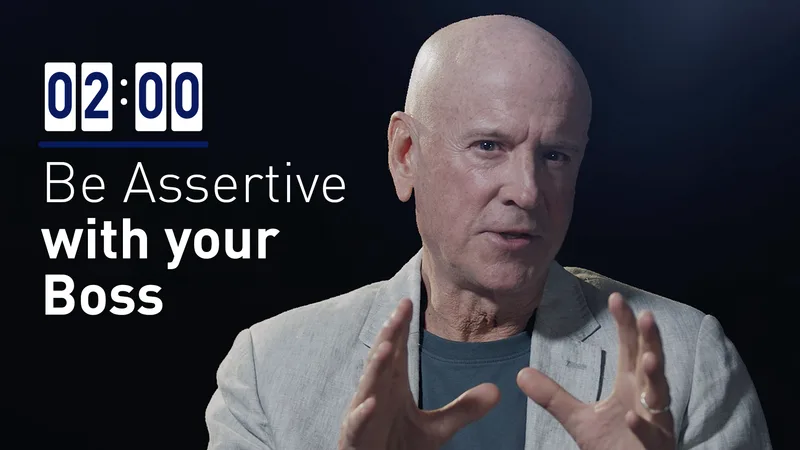 Be Assertive with Your Boss